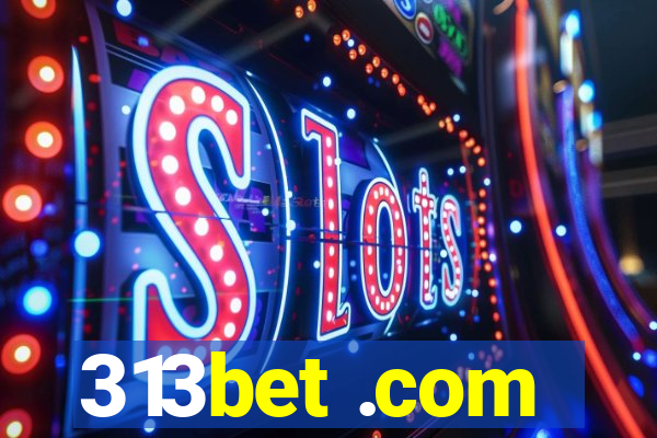 313bet .com